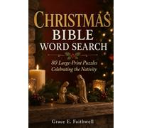 CHRISTMAS BIBLE WORD SEARCH: 80 Large-Print Puzzles Celebrating the Nativity