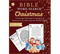 Christmas Bible Word Search: Featuring Christmas Scriptures and Reflection for Kids and the Whole Family