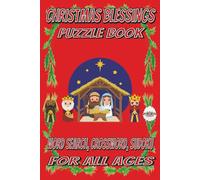 Christmas Blessings Puzzle Book: word search, crossword, and sudoku puzzles with easy-to-read print about worship, gifts, celebration and more. | 6x9 ... vacation, relaxation (Christmas Presents)