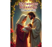 Christmas Blessings Word Search: 50 Engaging Puzzles that Explore the Light, Love, and Meaning of Jesus’ Birth plus 10 Bonus Coloring Pages!