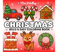 Christmas Bold and Easy Coloring Book: Cozy Christmas Book with Simple and Relaxing Holiday Designs, Cute Gift for Kids & Adults
