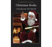 Christmas Books (Wordsworth Classics) by Charles Dickens (2004) Paperback