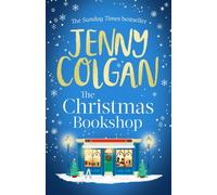 The Christmas Bookshop : the cosiest and most uplifting festive romance to settle down with this Christmas