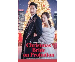 Christmas Bride on Probation: A Marriage Contract, One Month, and a Billionaire’s Heart on the Line.: 3 (CHRISTMAS ROMANCE)