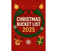Christmas Bucket List 2025: A Fun and Festive Holiday Journal