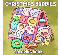 Christmas Buddies Coloring Book: Cute Holiday Companions Coloring Pages with Hygge Spaces, Cute Buddies, and Merry Moments for Kids & Adults to Enjoy