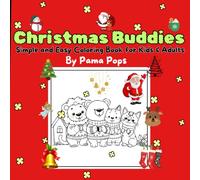 Christmas Buddies: Simple and Easy Coloring Book for Kids & Adults