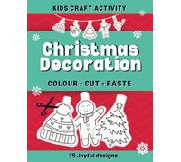 Christmas bunting activity book for kids: Make your own jolly decoration this festive season with this colour, cut-out and stick paper craft