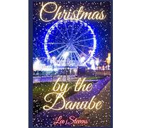 Christmas by the Danube: A Christmas Novella