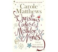 Christmas Cakes and Mistletoe Nights – The One Book You Must Read This Christmas