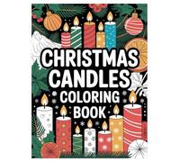 Christmas Candle Coloring Book: 100 Festive Designs for Holiday Relaxation: Find Calm and Joy with 100 Cozy Candlelit Scenes Perfect for Kids and Adults.