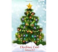 Christmas Card Address Book: Cute record logbook list and tracker for merry Xmas holiday season christian mailings greeting cards you send and receive ... (Christmas Card Address Book and Tracker)