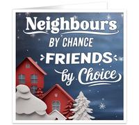Christmas Card for Neighbour | Thoughtful Xmas Card Next Door | Neighbours by Chance - Friends by Choice