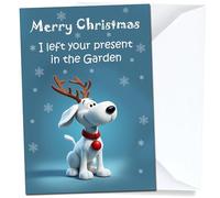 Christmas Card from the Dog for Him Her Husband Wife Boyfriend Girlfriend Son Daughter A5 Left a Present in the Garden