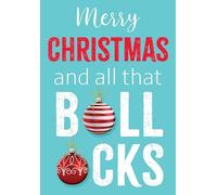 Christmas Card, Funny Humour Text Bollocks - 7 x 5 inches - Piccadilly Greetings