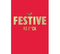 Christmas Card, Funny Humour Text Festive as - 7 x 5 inches - Piccadilly Greetings