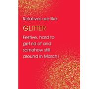 Christmas Card, Funny Humour Text Glitter - 7 x 5 inches - Piccadilly Greetings