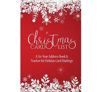 Christmas Card List: A Six-Year Address Book & Tracker for Holiday Card Mailings (Snowflakes): Volume 8