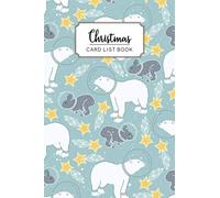 Christmas Card List Book: Keep track of all the christmas cards you have received and sent for 12 year with Tabs
