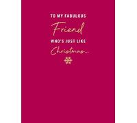 Christmas Card, To My Fabulous Friend - 8 x 6 inches - Piccadilly Greetings