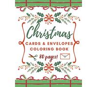 Christmas Cards and Envelopes Coloring Book: Special Gift for Kids and Adults