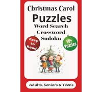 Christmas Carol Puzzles: Word Searches, Crosswords and Sudokos with Easy To Read Print about Christmas Carols, Christmas Holidays and More | 6x9 ... for Vacations, Holidays and Relaxation