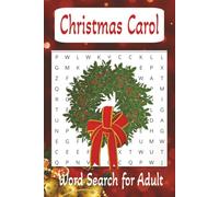 Christmas Carol Word Search for Adult: Word Search with Easy to Read Print about Christmas Carol, Winter Time, Christmas Holiday and More | 6x9 ... ... Gift for Vacation, Holidays and Free Time