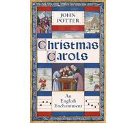 Christmas Carols: An English Enchantment