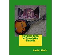 Christmas Carols for Crosspicking Mandolin: Volume 1