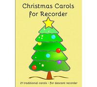 Christmas Carols for Recorder: Easy to play Christmas Carols