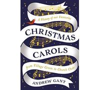 Christmas Carols : From Village Green to Church Choir
