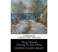 Christmas carols, new and old