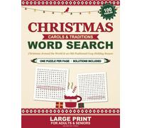 Christmas Carols & Traditions Word Search: 100 Large Print Puzzles for Adults & Seniors | Christmas Around the World & an Old-Fashioned Cozy Holiday Season (Cozy Seasons Word Search)
