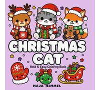 Christmas Cat- A Bold and Easy Coloring Book for Kids & Adults: 40 Simple and Cute Kawaii Designs for Stress Relief and Relaxation (Cozy Christmas Club)