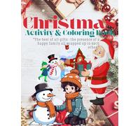 Christmas Cheer: A Joyful Activity and Coloring Book for Kids: A Perfect Gift for Young Artists - Let the Holiday Fun Begin