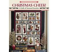 Christmas Cheer!: A Quilt of Seasonal Favorites