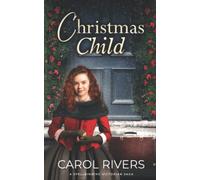 CHRISTMAS CHILD a spellbinding Victorian saga (Historical London Sagas)