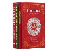 Christmas Classics Collection: The Nutcracker, Old Christmas, A Christmas Carol (Deluxe 3-Book Boxed Set)