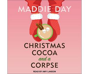Christmas Cocoa and a Corpse (The Country Store Mystery Series)