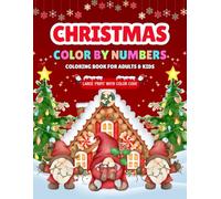 Christmas Color By Numbers Coloring Book For Adults & Kids: Lage Print with Color Code Christmas and Winter Color By Numbers Coloring & Activity Book ... Stocking Stuffers For Seniors, Men & Women
