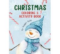 Christmas Coloring and Activity Book: Fun and Entertaining Coloring and Activity Book for ages 3-8, Perfect Christmas Eve Gift