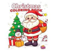 christmas coloring book 1: Kids Christmas activity book . Santa coloring pages . Cute Christmas coloring pages . snowman . christmas trees . christmas gifts