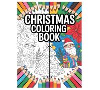 Christmas Coloring Book: 100 Holiday Designs for Kids and Adults: Festive Fun for the Whole Family with Santa, Reindeer, Snowmen and More Holiday Scenes