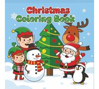 Christmas Coloring Book: 49 Fun and Easy Holiday Coloring Pages For Teens and Adults with Santa, Snowmen, Reindeer, Elves, Gingerbread and Christmas Magic