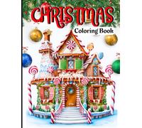Christmas coloring book: 50+ amazing high-quality designs with snowmen, cortege, reindeers, penguins, horse and more. Big and easy coloring book for ... at time of Christmas. (Adult coloring book)