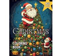 Christmas Coloring Book: Awesome Christmas Coloring Book For Kids Age 8 - 12