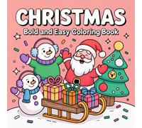 Christmas Coloring Book Bold and Easy: Cute Santa Design for Adults, Teens Featuring 50 Cozy Xmas Scene with Relaxation and Stress Relief