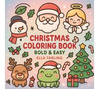 Christmas Coloring Book: Bold & Easy for Kids and Adults