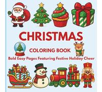 Christmas Coloring Book: Bold Easy Pages Featuring Festive Holiday Cheer (Noor Kids - Bold and Easy Coloring Book Series)