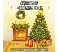 Christmas Coloring Book: Calm & Cheery Retro Holiday Scenes!